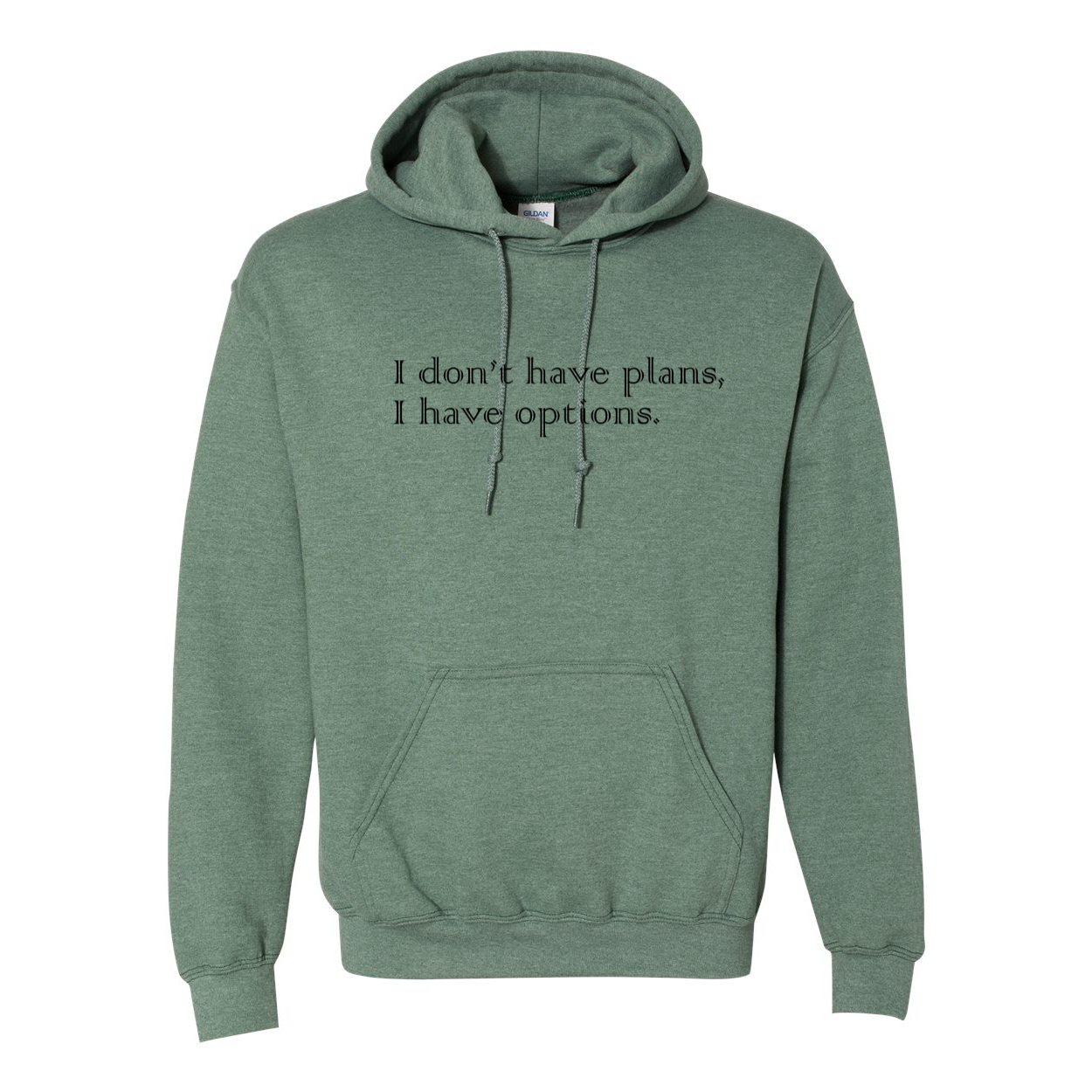 No plans, just options.